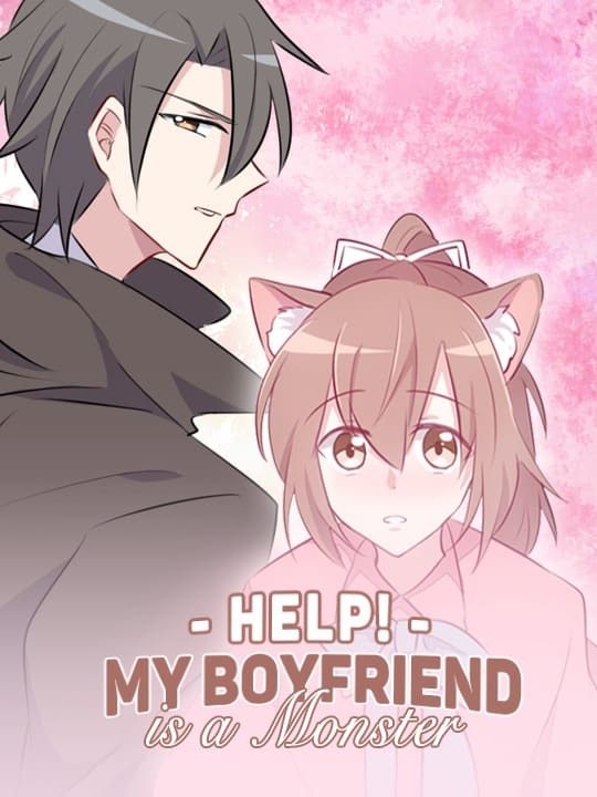 Help! My Boyfriend is a Monster